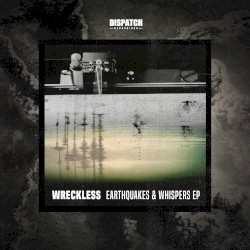 Earthquakes & Whispers EP