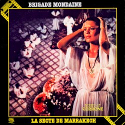 Brigade Mondaine: La Secte De Marrakech