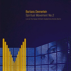 Spiritual Movement No. 2: Live at the Kaiser-Wilhelm-Gedächtnis-Kirche Berlin