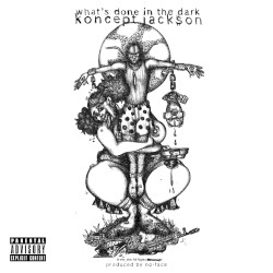 What's Done in the Dark