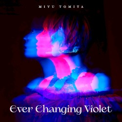 Ever Changing Violet