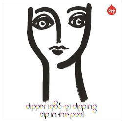 Dipper 1985-91 / Dipping