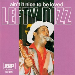 Ain't It Nice to Be Loved