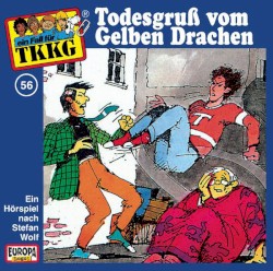 TKKG 56: Todesgruß vom Gelben Drachen