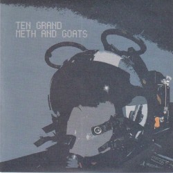 Ten Grand / Meth And Goats