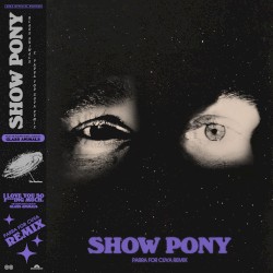Show Pony (Parra for Cuva remix)