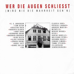 Wer die Augen schließt, wird nie die Wahrheit seh’n