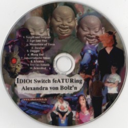 Idiot Switch featuring Alexandra Von Bolz'n