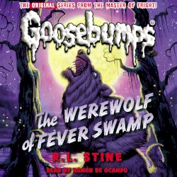Classic Goosebumps: The Werewolf of Fever Swamp