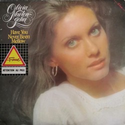 Have You Never Been Mellow