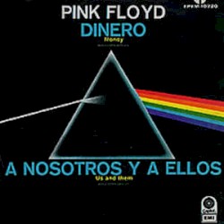 Dinero (Money) / A nosotros y a ellos (Us and Them)