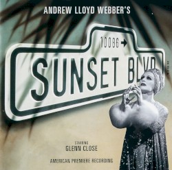 Sunset Boulevard: American Premiere Recording
