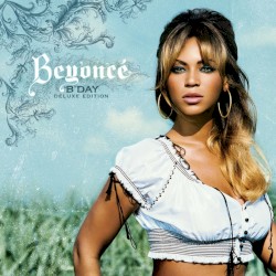 B’Day (deluxe edition)