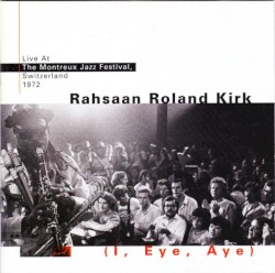 (I, Eye, Aye): Live at the Montreux Jazz Festival, Switzerland 1972