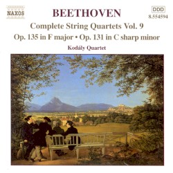 String Quartets, Volume 9: Op. 135 in F major / Op. 131 in C-sharp minor