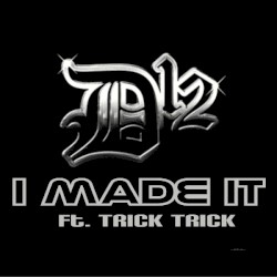 I Made It (feat. Trick Trick)