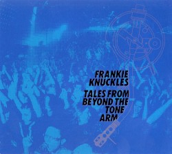 Tales From Beyond The Tone Arm