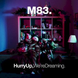 Hurry Up, We’re Dreaming
