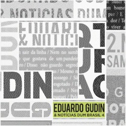 Eduardo Gudin & Notícias Dum Brasil 4