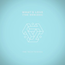 What's Love (The Remixes)