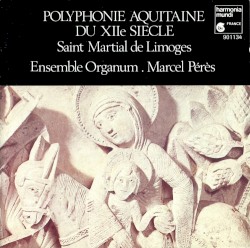 Polyphonie aquitaine du XIIe siècle: Saint Martial de Limoges