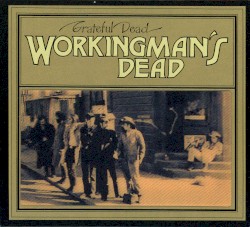 Workingman’s Dead