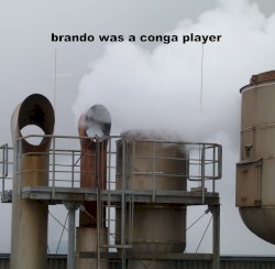 brando was a conga player