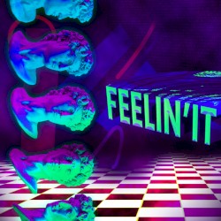 感觉 FEELIN'IT 👾
