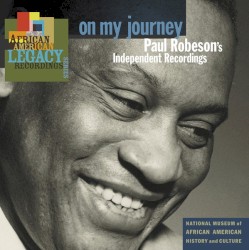 On My Journey: Paul Roberson's Independent Recordings