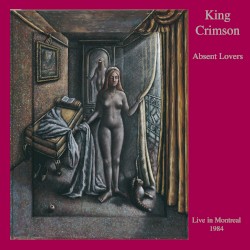 Absent Lovers: Live in Montreal 1984