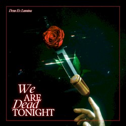 We Are Dead Tonight