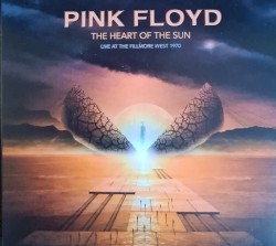 The Heart of the Sun (live at the Fillmore West 1970)