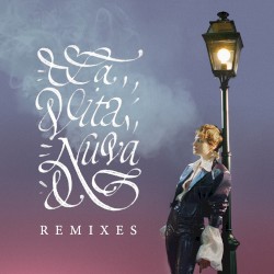 La vita nuova (remixes)