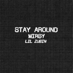 Stay Around