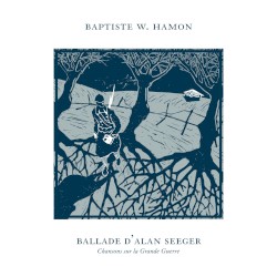 Ballade d’Alan Seeger: Chansons sur la Grande Guerre