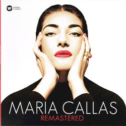 Maria Callas Remastered