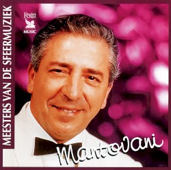 Meesters van de sfeermuziek: Mantovani
