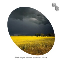 faint ridges, broken promises (Album Previews)