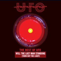 The Best of UFO: Will the Last Man Standing (Turn Out the Lights)