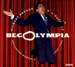 BecOlympia : Meilleurs moments à l’Olympia 1955-1983
