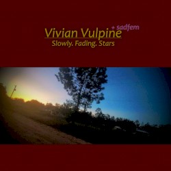 Slowly. Fading. Stars