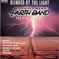 Blinded by the Light: The Very Best Of