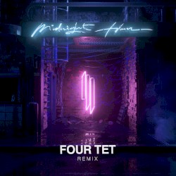 Midnight Hour (Four Tet remix)