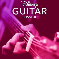 Disney Guitar: Blissful