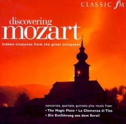 Discovering Mozart: Hidden Treasures From The Great Composer