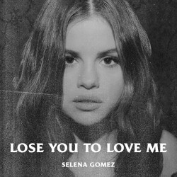 Lose You to Love Me