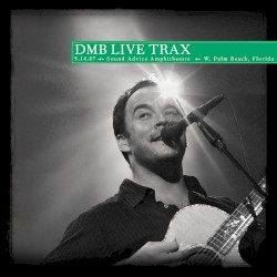 2007-09-14: DMB Live Trax, Volume 42: Sound Advice Amphitheater, W. Palm Beach, FL, USA