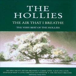 The Air That I Breathe: The Very Best of The Hollies