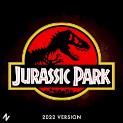 Jurassic Park Theme (2022 Version)
