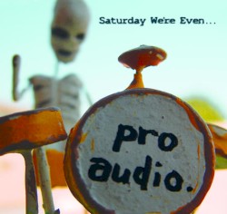 Saturday We're Even...